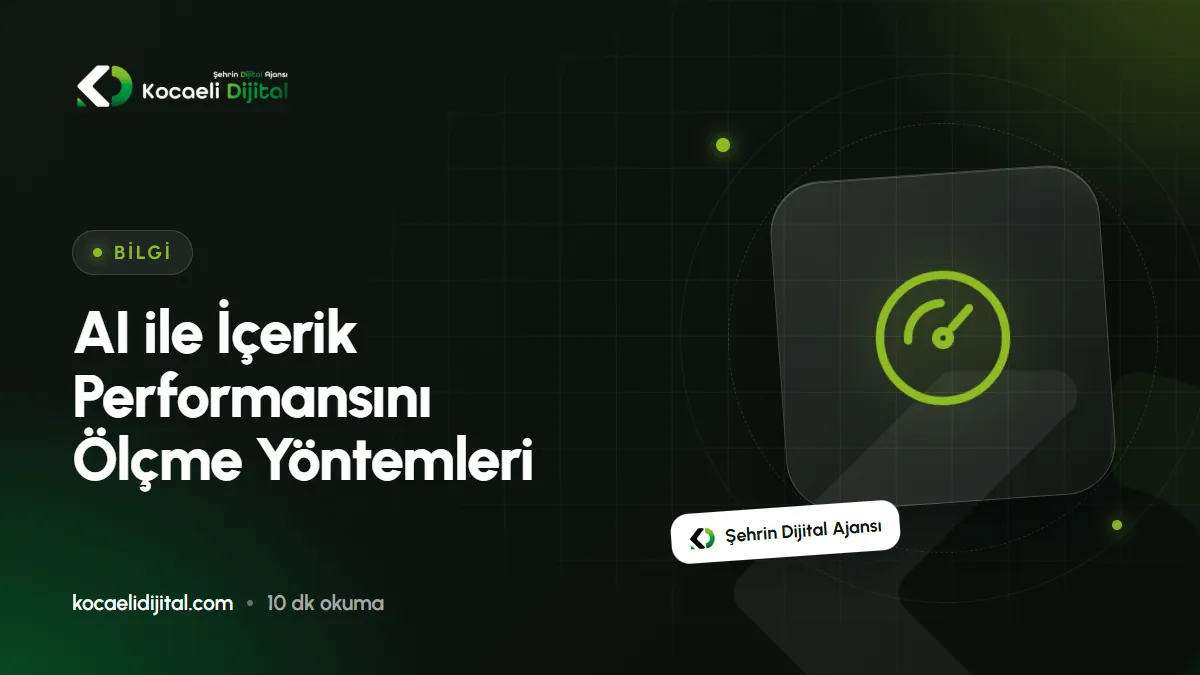 AI ile İçerik Performansını Ölçme Yöntemleri