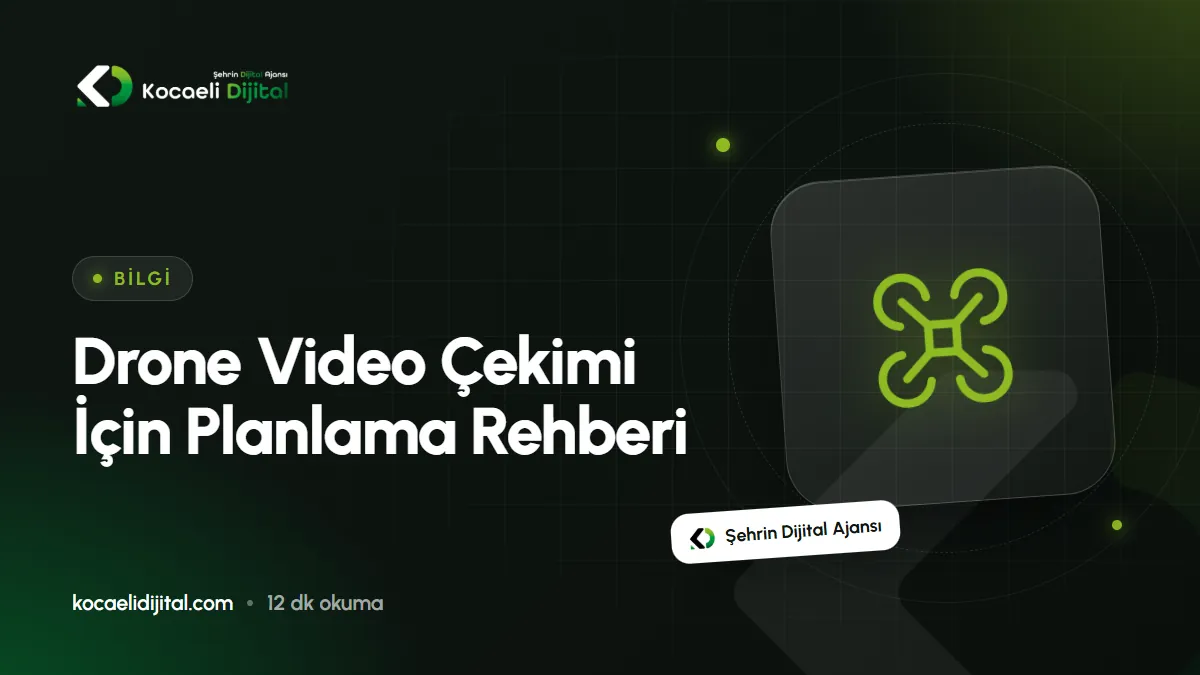 Drone Video Çekimi İçin Planlama Rehberi