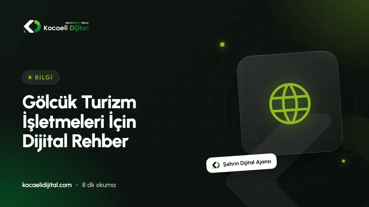 Gölcük Turizm İşletmeleri İçin Dijital Rehber