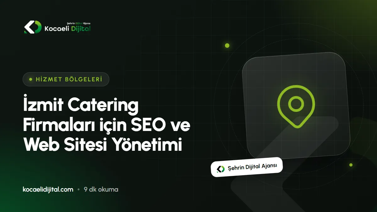 İzmit Catering Firmaları için SEO ve Web Sitesi Yönetimi