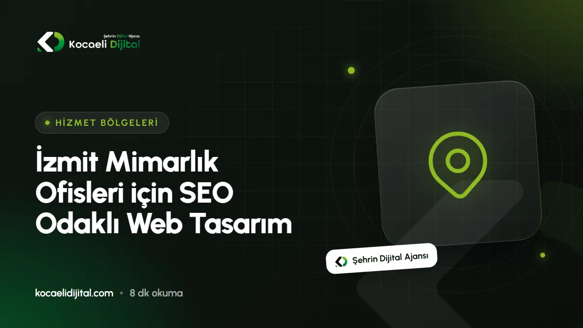 İzmit Mimarlık Ofisleri için SEO Odaklı Web Tasarım