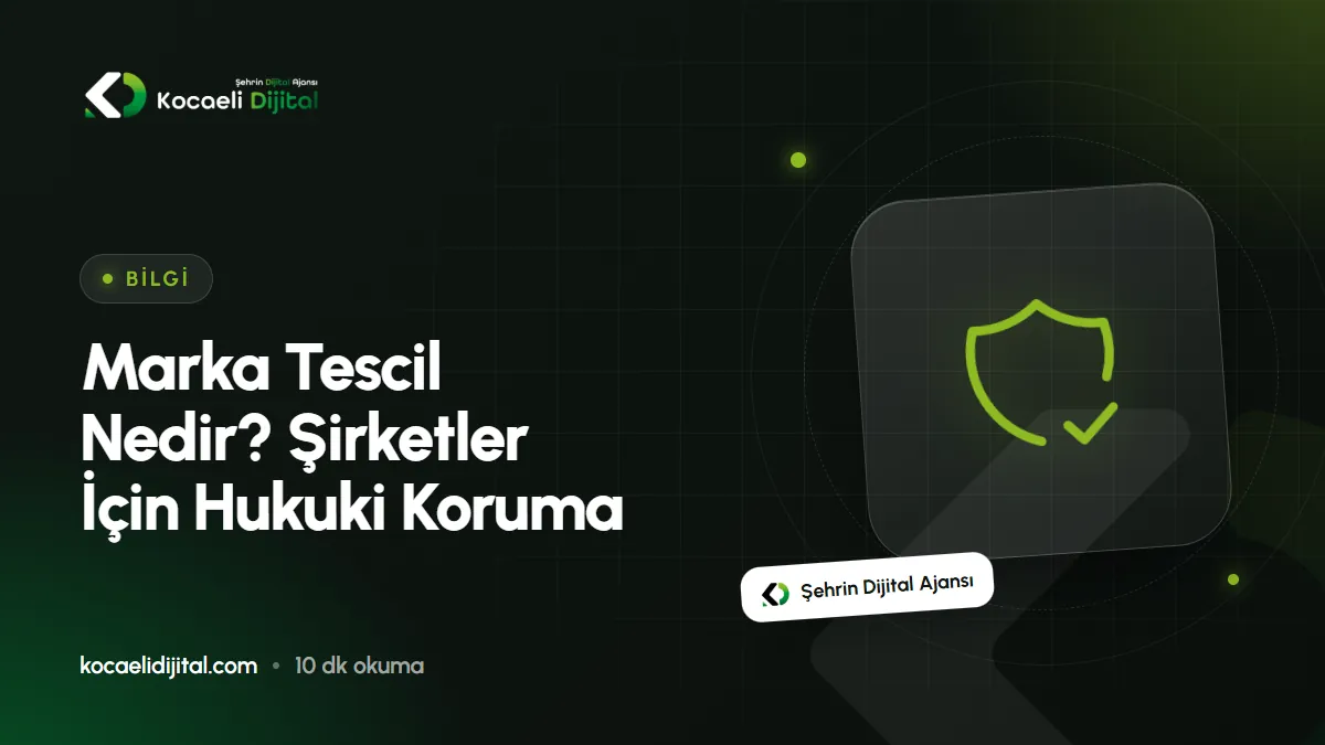 Marka Tescil Nedir? Şirketler İçin Hukuki Koruma