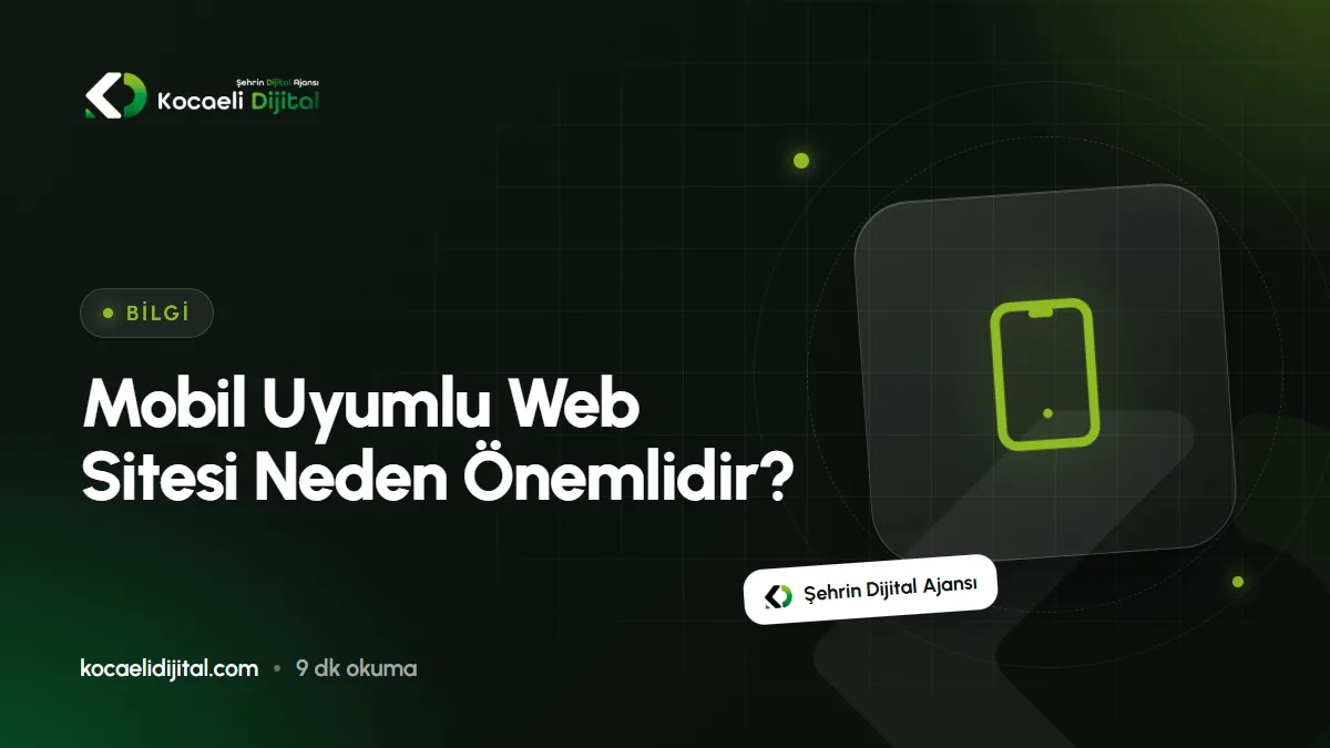 Mobil Uyumlu Web Sitesi Neden Önemlidir?