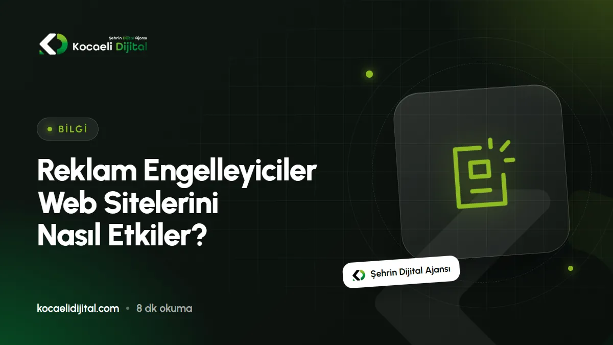 Reklam Engelleyiciler Web Sitelerini Nasıl Etkiler?