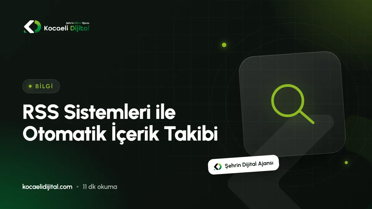 RSS Sistemleri ile Otomatik İçerik Takibi