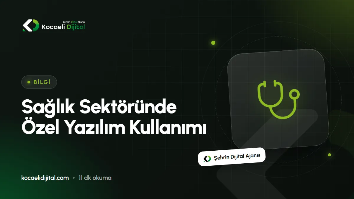 Sağlık Sektöründe Özel Yazılım Kullanımı