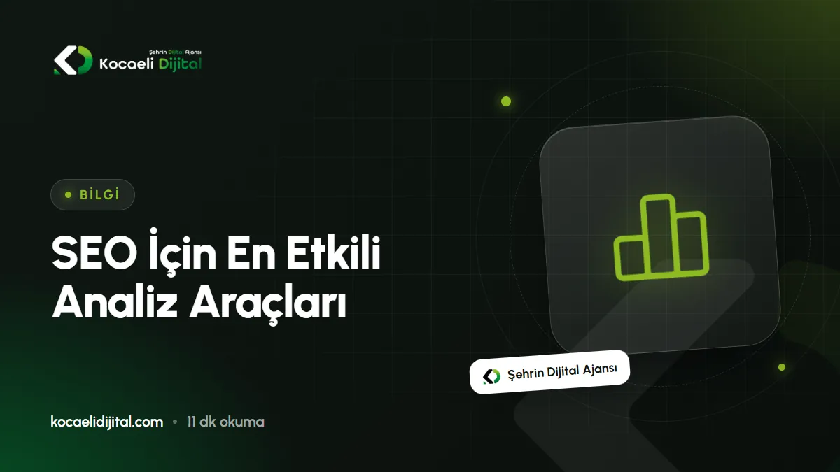 SEO İçin En Etkili Analiz Araçları