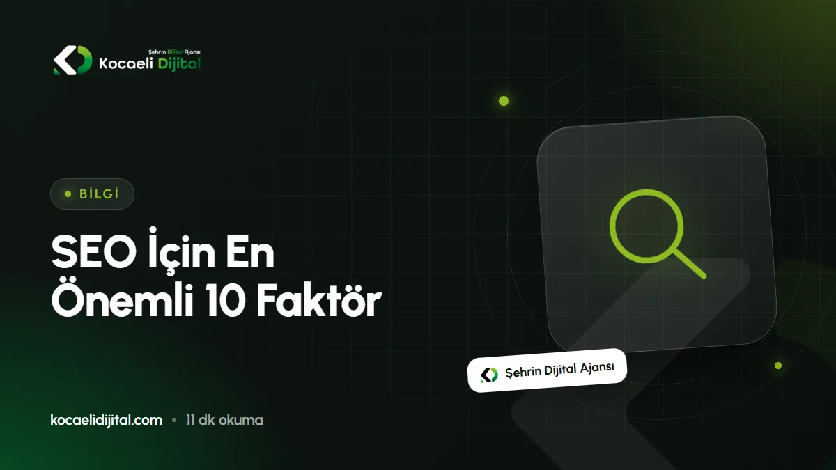 SEO İçin En Önemli 10 Faktör