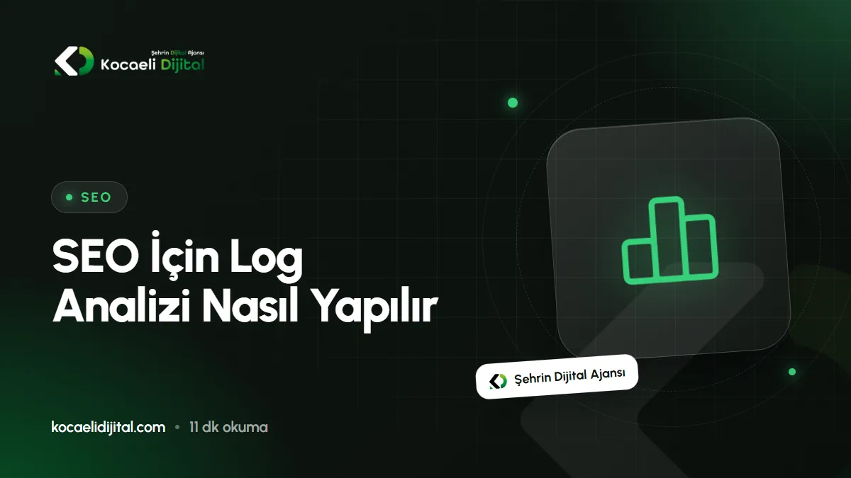 SEO İçin Log Analizi Nasıl Yapılır