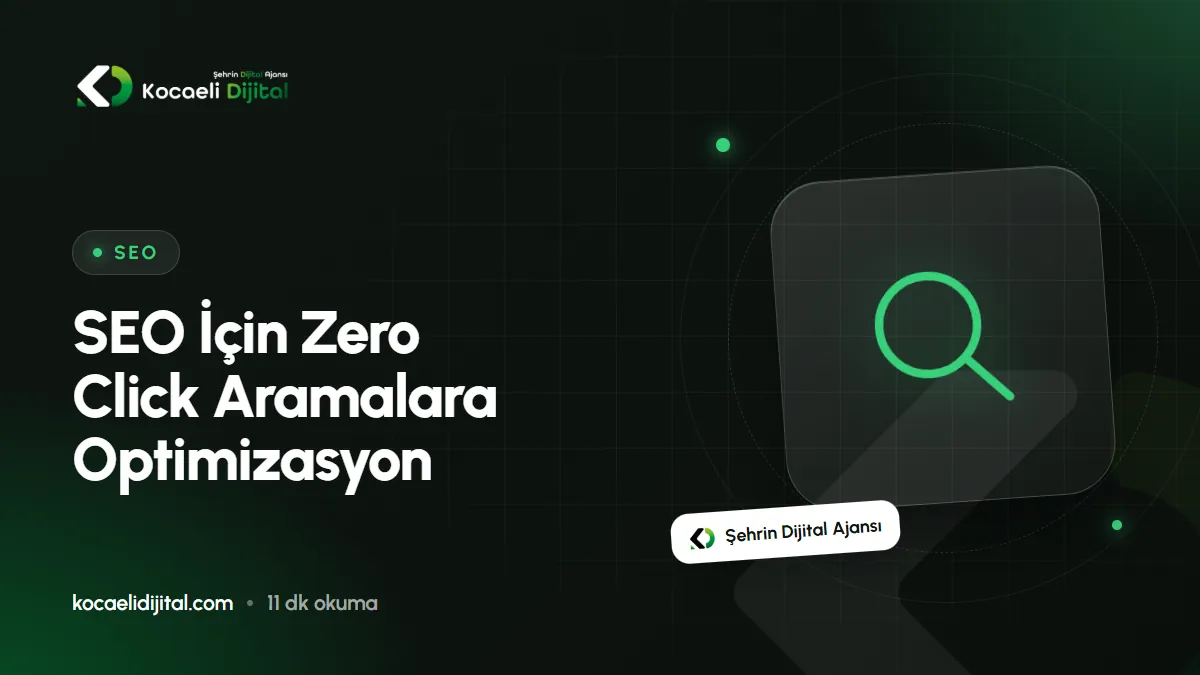 SEO İçin Zero Click Aramalara Optimizasyon