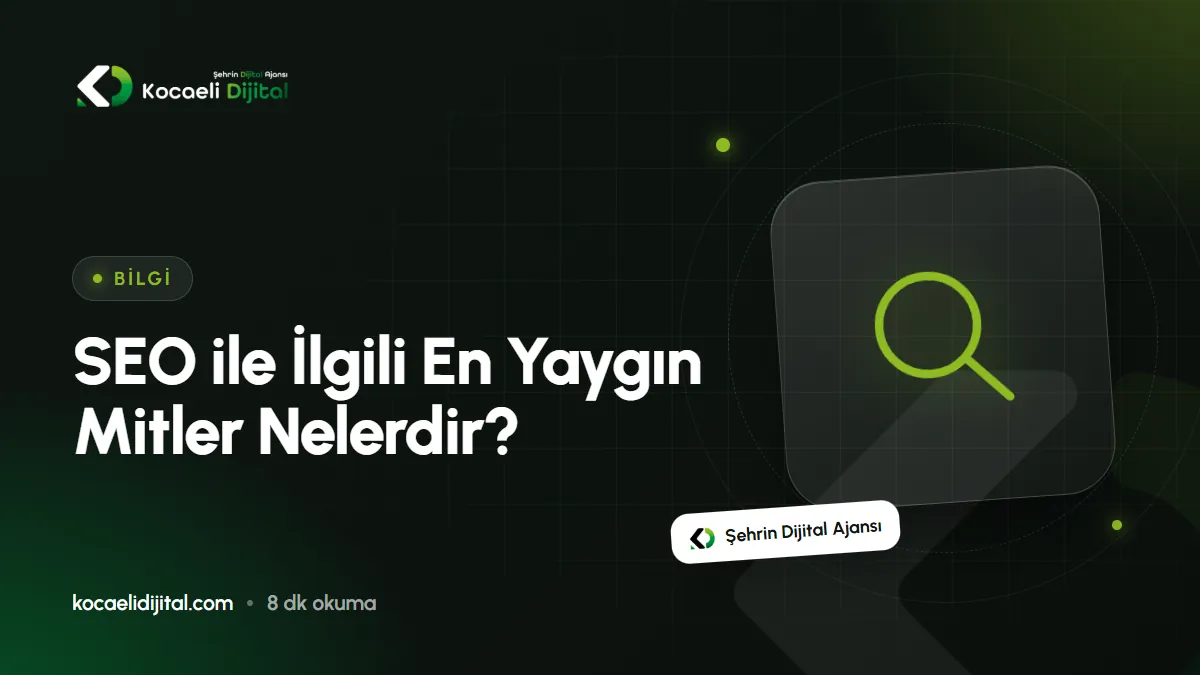 SEO ile İlgili En Yaygın Mitler Nelerdir?