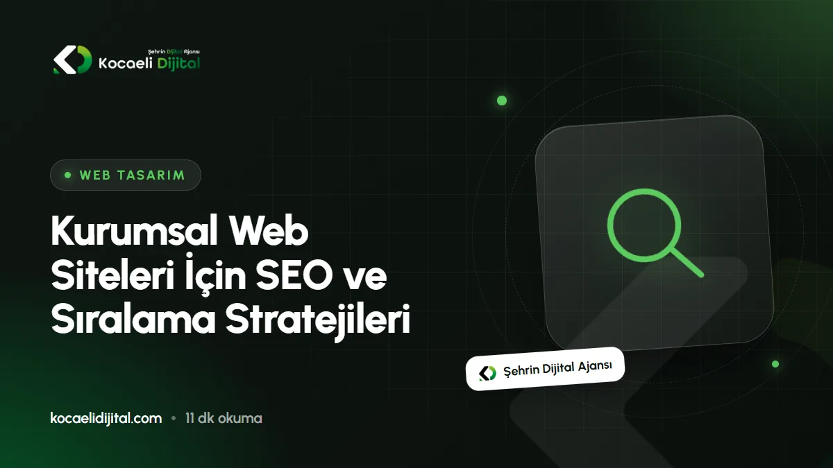 Kurumsal Web Siteleri İçin SEO ve Sıralama Stratejileri