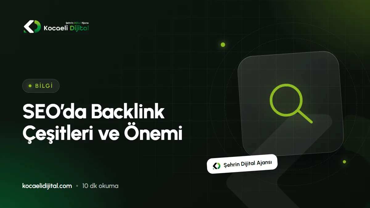 SEO’da Backlink Çeşitleri ve Önemi