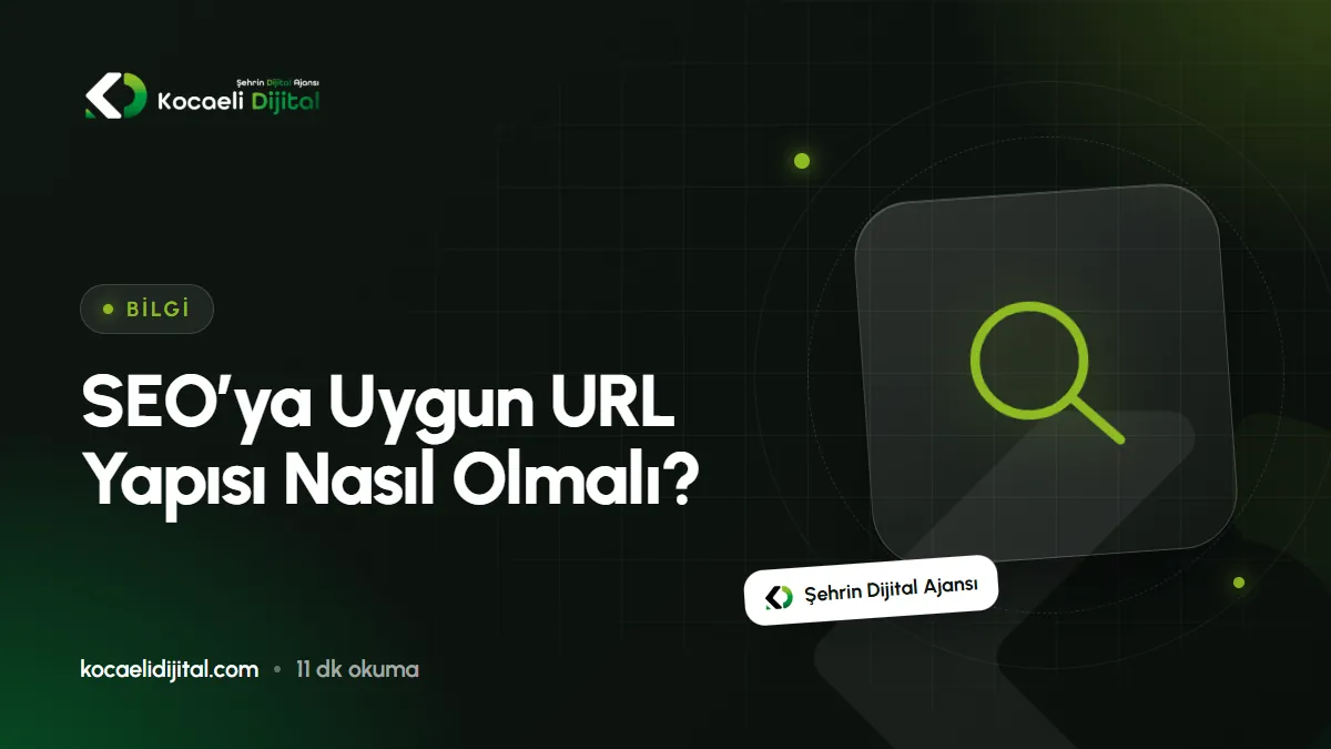 SEO’ya Uygun URL Yapısı Nasıl Olmalı?