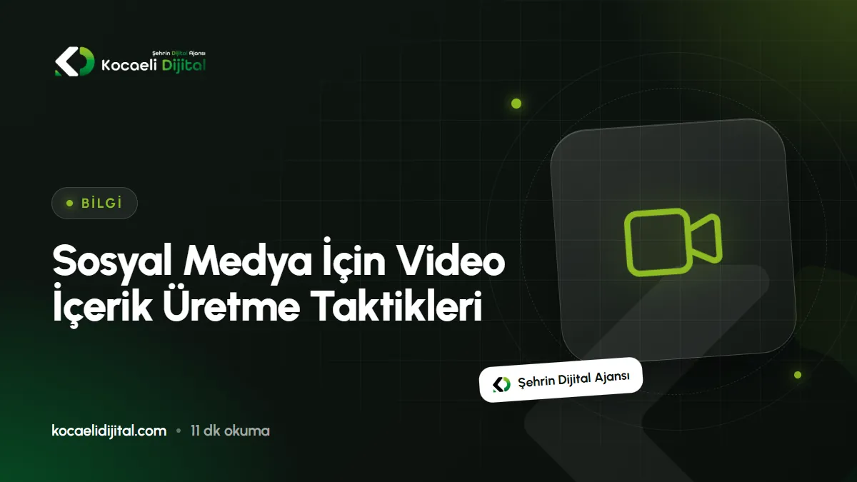 Sosyal Medya İçin Video İçerik Üretme Taktikleri