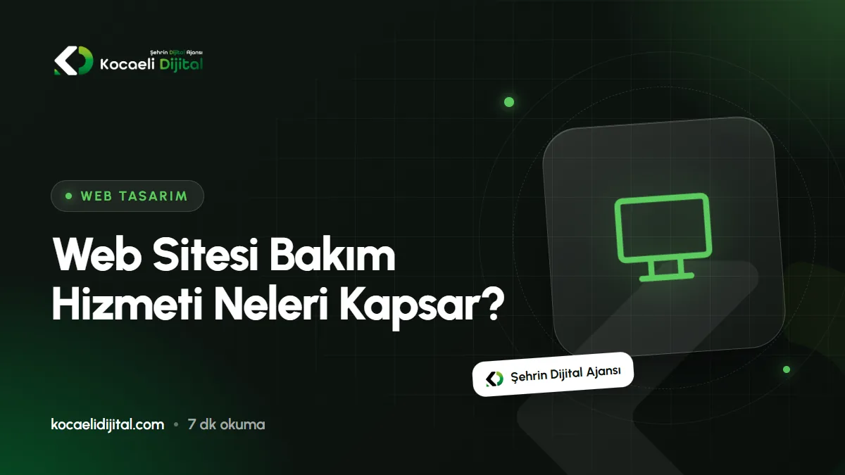 Web Sitesi Bakım Hizmeti Neleri Kapsar?