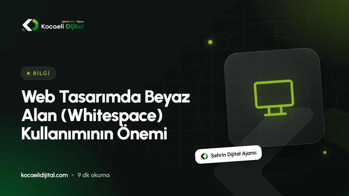 Web Tasarımda Beyaz Alan (Whitespace) Kullanımının Önemi