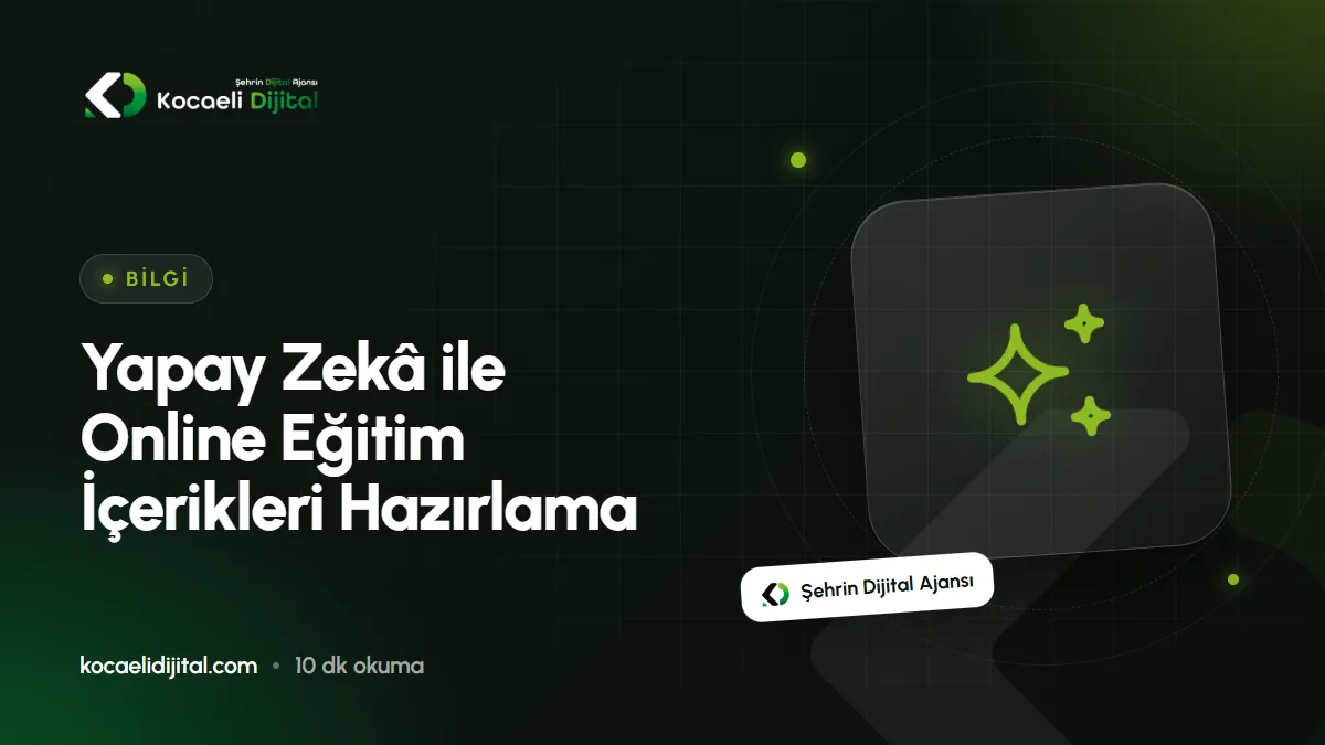 Yapay Zekâ ile Online Eğitim İçerikleri Hazırlama